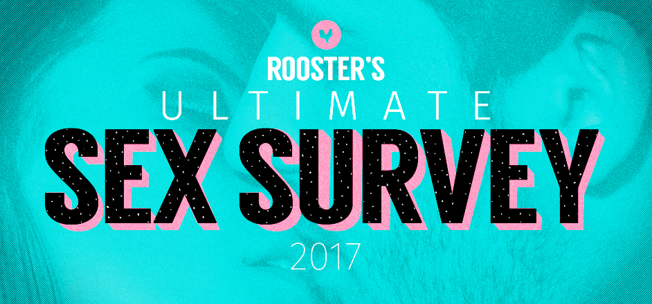 sex survey 2017 rooster magazine